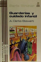 El desarrollo en el niño. Vol. 15:Guarderías y cuidado infantil