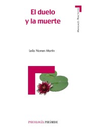 El duelo y la muerte: el tratamiento de la pérdida de Ediciones Pirámide, S.A.