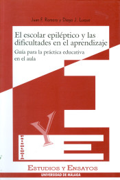 El escolar epiléptico y las dificultades en el aprendizaje. Guía para la práctica educativa en el aula