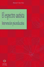 El Espectro autista. Intervención psicoeducativa