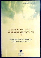 El fracaso en el aprendizaje escolar (I). Dificultades globales de tipo adaptativo