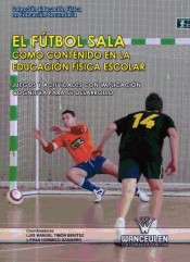 El fútbol sala como contenido en la educación física escolar de Wanceulen