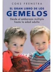 El gran libro de los gemelos: desde el embarazo múltiple hasta la edad adulta