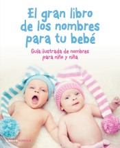 El gran libro de los nombres para tu bebé de Libros Cúpula