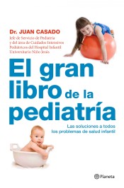 El gran libro de la pediatría de Editorial Planeta, S.A.
