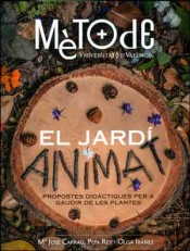 El jardí animat: propostes didàctiques per a gaudir de les plantes