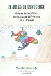 El juego de conocerse: talleres de emociones para alumnos de primaria (6 a 12 años) de Editorial Manuscritos