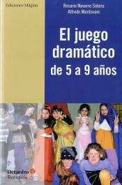 El juego dramático de 5 a 9 años de Editorial Octaedro, S.L.