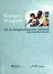 El juego y el juguete en la hospitalización infantil