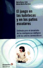 El juego en las ludotecas y en los patios escolares de Editorial Octaedro, S.L.