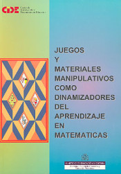 El juego y los materiales manipulativos como dinamizadores del aprendizaje de las matemáticas de Ministerio de Educación y Ciencia. Subdirección General de Información y Publicaciones