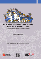 El largo camino hacia una educación inclusiva Vol. III de Universidad Pública de Navarra = Nafarroako Unibertsitate Publikoa