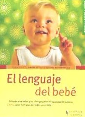 El lenguaje del bebé de Editorial Hispano Europea, S.A.