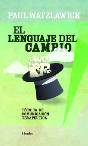 El lenguaje del cambio: Técnica de comunicación terapéutica