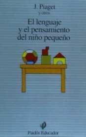 EL LENGUAJE Y EL PENSAMIENTO DEL NIÑO PEQUEÑO