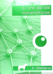 El link de las matemáticas. Mamíferos-5 de Link Educación, S.L.