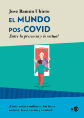 El mundo pos-COVID: entre la presencia y lo virtual de Ned Ediciones