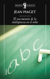 El nacimiento de la inteligencia en el niño de CRITICA 12.