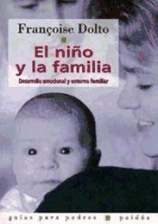 El niño y la familia: desarrollo emocional y entorno familiar