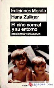 El niño normal y su entorno. Problemas y soluciones de Ediciones Morata, S.L.