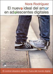 El nuevo ideal del amor en adolescentes digitales: El control obsesivo dentro y fuera del mundo digital de Desclée De Brouwer