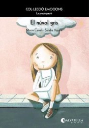 El núvol gris: Emocions 6 (La preocupació) de Editorial Miguel A. Salvatella S.A.