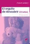 El orgullo de descubrir (3-6 años)