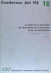 El papel de la psicología del aprendizaje en la formación inicial del profesorado de Universidad Autónoma de Madrid. Servicio de Publicaciones