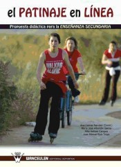 El patinaje en línea. Propuesta didáctica para la Enseñanza Secundaria