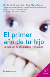 El primer año de tu hijo: El manual de los padres tranquilos