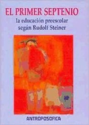 El primer septenio: la educación preescolar según Rudolf Steiner