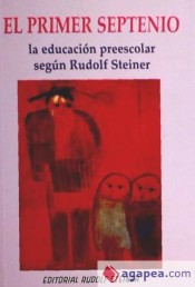 El primer septenio: la educación preesecolar según Rudolf Steiner