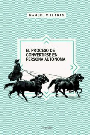 El proceso de convertirse en persona autónoma de Herder Editorial S.L.