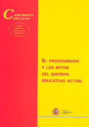 El profesorado y los retos del sistema educativo actual de Ministerio de Educación y Ciencia. Subdirección General de Información y Publicaciones