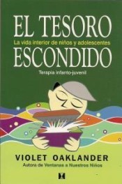 El tesoro escondido: la vida interior de niños y adolescentes: terapia infanto-juvenil de Editorial Cuatro Vientos