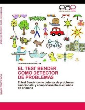 EL TEST BENDER COMO DETECTOR DE PROBLEMAS de LAP Lambert Acad. Publ.