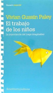 El trabajo de los niños de Amorrortu Editores España SL