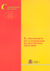 EL TRATAMIENTO DE LA DIVERSIDAD EN LOS CENTROS ESCOLARES de Ministerio de Educación y Ciencia. Subdirección General de Información y Publicaciones