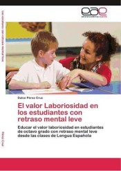 El valor Laboriosidad en los estudiantes con retraso mental leve de EAE