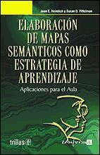 ELABORACIÓN DE MAPAS SEMÁNTICOS COMO ESTRATEGIA DE APRENDIZAJE. APLICACIONES PARA EL AULA. de Editorial Trillas-Eduforma