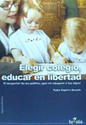 Elegir colegio, educar en libertad