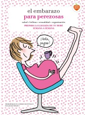Embarazo para Perezosas de Lunwerg Editores