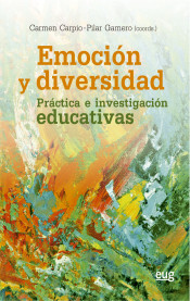 Emoción y diversidad: Práctica e investigación educativas