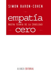 Empatía cero: nueva teoría de la crueldad