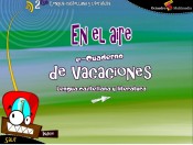 En el aire 2º ESO: Cuaderno de vacaciones Lengua Viva. CD-ROM