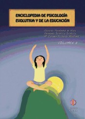 Enciclopedia de Psicología Evolutiva y de la Educación. Volumen 2