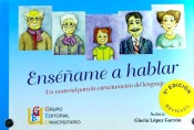 Enseñame a hablar: un material para la estructuración del lenguaje (Maletín)