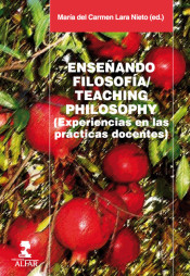 Enseñando filosofía = Teaching philosophy: experiencias en las prácticas docentes de Ediciones Alfar S.A.
