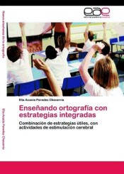 Enseñando ortografía con estrategias integradas