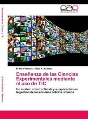 Enseñanza de las Ciencias Experimentales mediante el uso de TIC